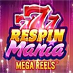 Respin Mania Mega Reels